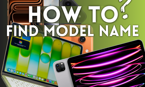 How to Find Apple Model Number?